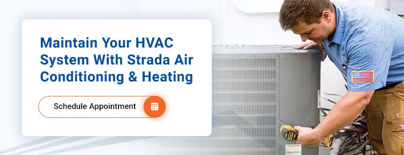 Mantenga su sistema HVAC con Strada Air Conditioning & Heating