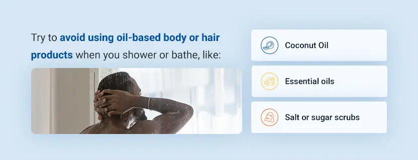 Steer Clear of Oily Products