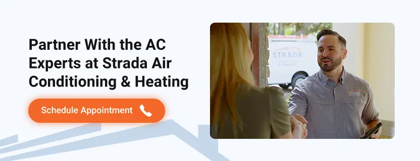 Partner With the AC Experts at Strada Air Conditioning & Heating